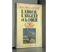 L amour l'argent la folie