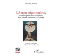 L’Amour miséricordieux – Circulation d’une dévotion française dans le monde hispanique (1922-1936)