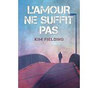 L' Amour Ne Suffit Pas