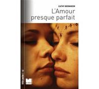 L’amour presque parfait Cathy Bernheim (Auteur)