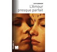 L’amour presque parfait - Cathy Bernheim - Du Felin Eds - Poche - Etude