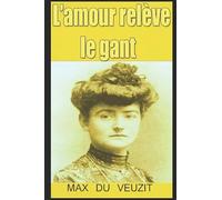 L’amour relève le gant