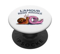 L’Amour Rend Aveugle - Humour Escargot Amoureux PopSockets PopGrip Adhésif