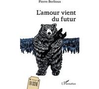 L’amour vient du futur