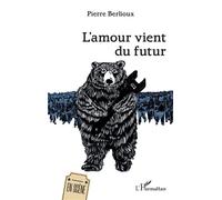 L’amour vient du futur