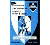 L Amr : Les Secrets Des Formateurs Et Leaders A Succes (lv4) - David Barber