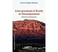 L’an prochain à Truth or Consequences: Rêverie américaine