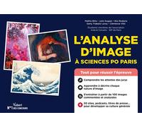 L’analyse d’image à Sciences Po Paris Conseils et entraînement intensif - 100 images commentées et analysées - Mathis Billa - Vuibert - broché - Scolaire / Universitaire