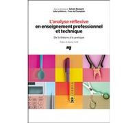 L' analyse réflexive en enseignement professionnel et technique Sylvain Beaupré (Editeur général), Julie Lefebvre (Auteur)