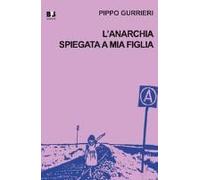 L' Anarchia Spiegata A Mia Figlia