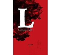 L (And Things Come Apart): (And Things Come Apart)
