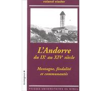 L andorre du ixe au xive siècle montagnes feodalites et communautes