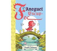 L´aneguet escup - foc