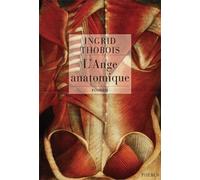 Ingrid Thobois – L'ange Anatomique – Roman – Broché (Occasion)