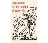 L ange gardien et autres recits Et autres récits - Mikhaïl Kouzmine - Noir Sur Blanc - broché - Roman