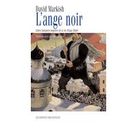 L ange noir Libres fantaisies inspirées de la vie d'isaac babel - MARKISH DAVID - Noir Sur Blanc - broché - Roman