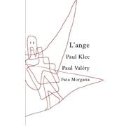L’ange - Paul Valéry - Fata Morgana - broché - Essai
