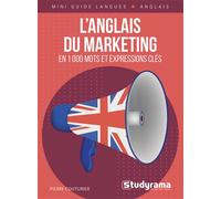 L’anglais du marketing en 1000 mots et expressions clés - Pierre Couturier - Studyrama Eds - broché - Méthode de langue