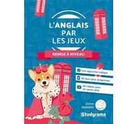 L’anglais par les jeux - Remise à niveau - Emma Navarro - Studyrama Eds - broché - Méthode de langue