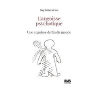 L'angoisse psychotique Une angoisse de fin du monde - Dag Söderström - Rms Medecine Et Hygiene - broché - Etude