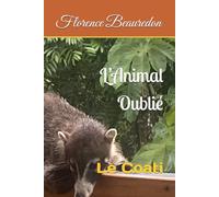 L’Animal Oublié: Le Coati