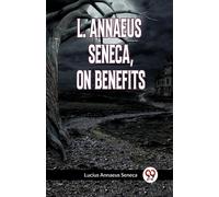 L. Annaeus Seneca, On Benefits