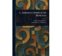 L. Annaeus Seneca On Benefits