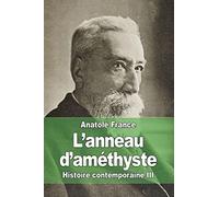 L’anneau d’améthyste: Histoire contemporaine III