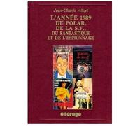 L' Année de la Fiction / 1 Bibliographie critique courante de l'autre littérature [1989] - Jean-Claude Alizet - Encrage - relié - Beau livre