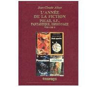 L' Année de la Fiction / 2 Bibliographie critique courante de l'autre littérature [1990] - Jean-Claude Alizet - Encrage - broché - Anthologie