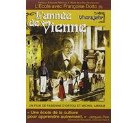 L ANNEE DE VIENNE L ECOLE AVEC FRANCOISE DOLTO 2 UN FILM DE FABIENNE D ORTOLI ET MICHEL AMRAM DVD