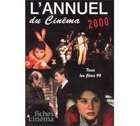 L' Annuel du cinéma 2000 : tous les films 99
