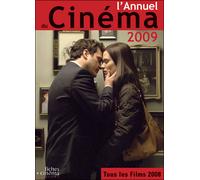 L'Annuel du cinéma 2009: Tous les films 2008