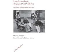 L’anthropologie de Jean Paul Colleyn Fabienne Samson (Auteur), Erwan Dianteill (Auteur)