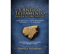 L’Antico Testamento senza scorciatoie: Criteri di lettura per i testi controversi tra storia, linguaggio e teologia