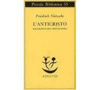L' Anticristo. Maledizione Del Cristianesimo