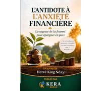 L’antidote à l’anxiété financière: La sagesse de la fourmi pour épargner en paix