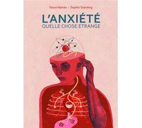 L' Anxiété, quelle chose étrange - Steve Haines - Ca Et La Eds - broché - Bande dessinée
