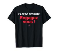 L’Apéro Recrute Engagez-Vous ! Humour apéritif français T-Shirt