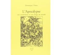 L’Apocalypse. Son symbolisme et son image du monde - Dominique Viseux - Arche Edizioni - broché - Livre