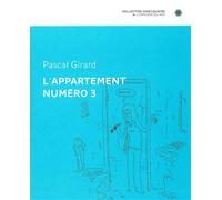 L' Appartement Numero 3 - Pascal Girard - Employe Du Moi - broché - Bande dessinée