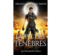 L’appel des Ténèbres: Urban fantasy de chasseuse de monstres