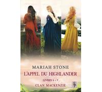 L’Appel du highlander - Livres 5-7 (Clan Mackenzie)