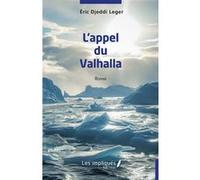 L’appel du Valhalla Éric Djeddi Leger (Auteur)