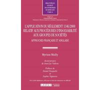 L application du reglement 1346/2000 relatif aux procedures d'insolvabilite Approches française et anglaise - Myriam Mailly - Lgdj - broché - Etude
