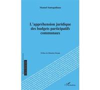 L’appréhension juridique des budgets participatifs communaux - Manuel Santaguiliana - L'harmattan - broché - Etude