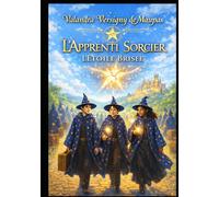 L’Apprenti Sorcier L’Étoile Brisée