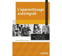 L’apprentissage autorégulé - Jean-Louis Berger - De Boeck Supérieur - broché - Guide