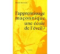 L' Apprentissage maçonnique, une école de l' Éveil ?