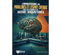 L’apprentissage par problèmes et l’esprit critique chez los étudiants en génie industriel